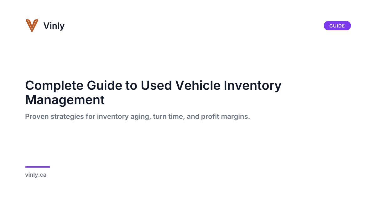 Complete Guide to Used Vehicle Inventory Management | Vinly